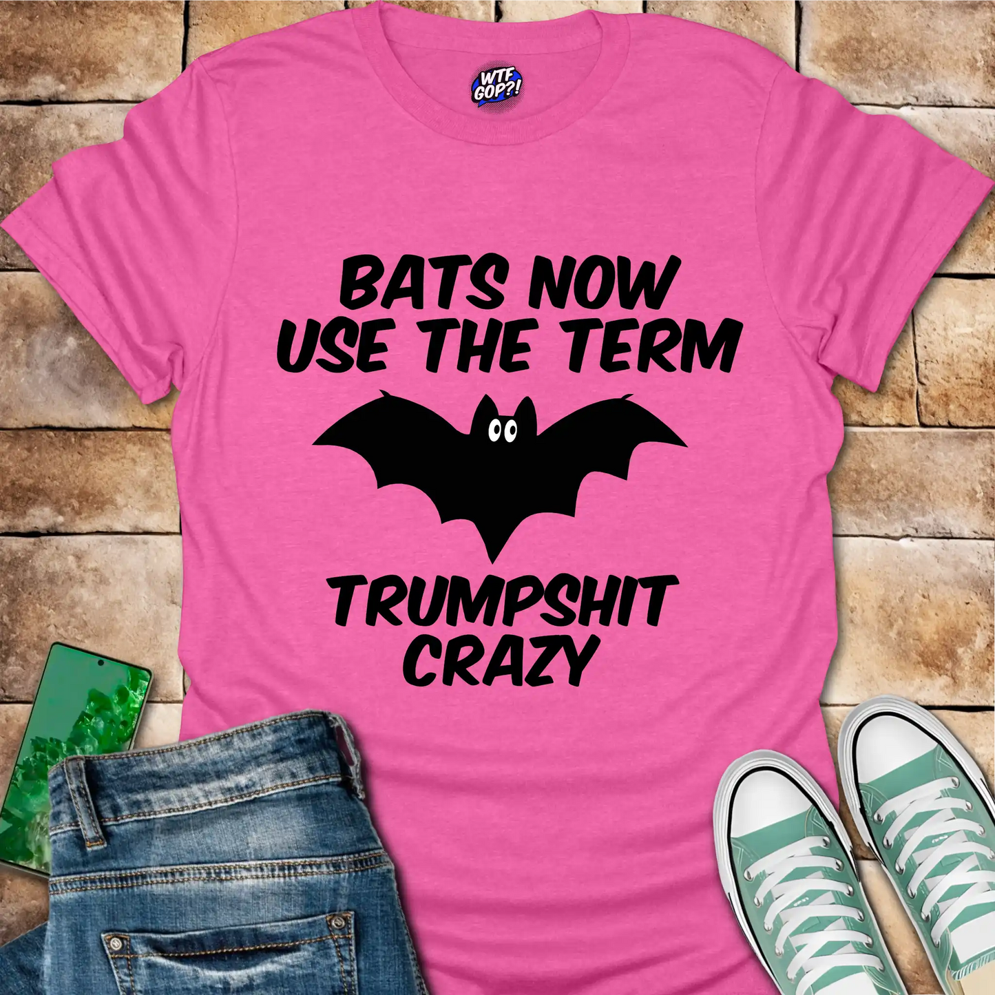 Bats Now Use Trumpshit Crazy Political Humor Shirt