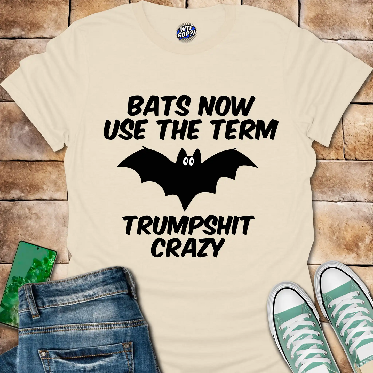 Bats Now Use Trumpshit Crazy Political Humor Shirt