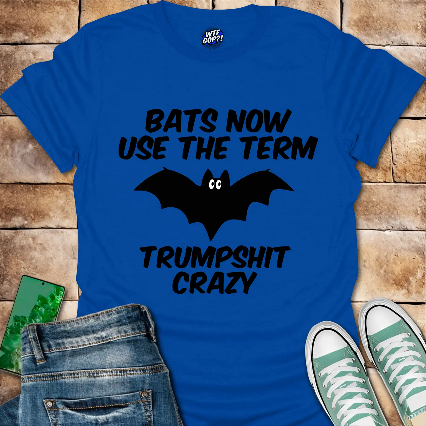 Bats Now Use Trumpshit Crazy Political Humor Shirt