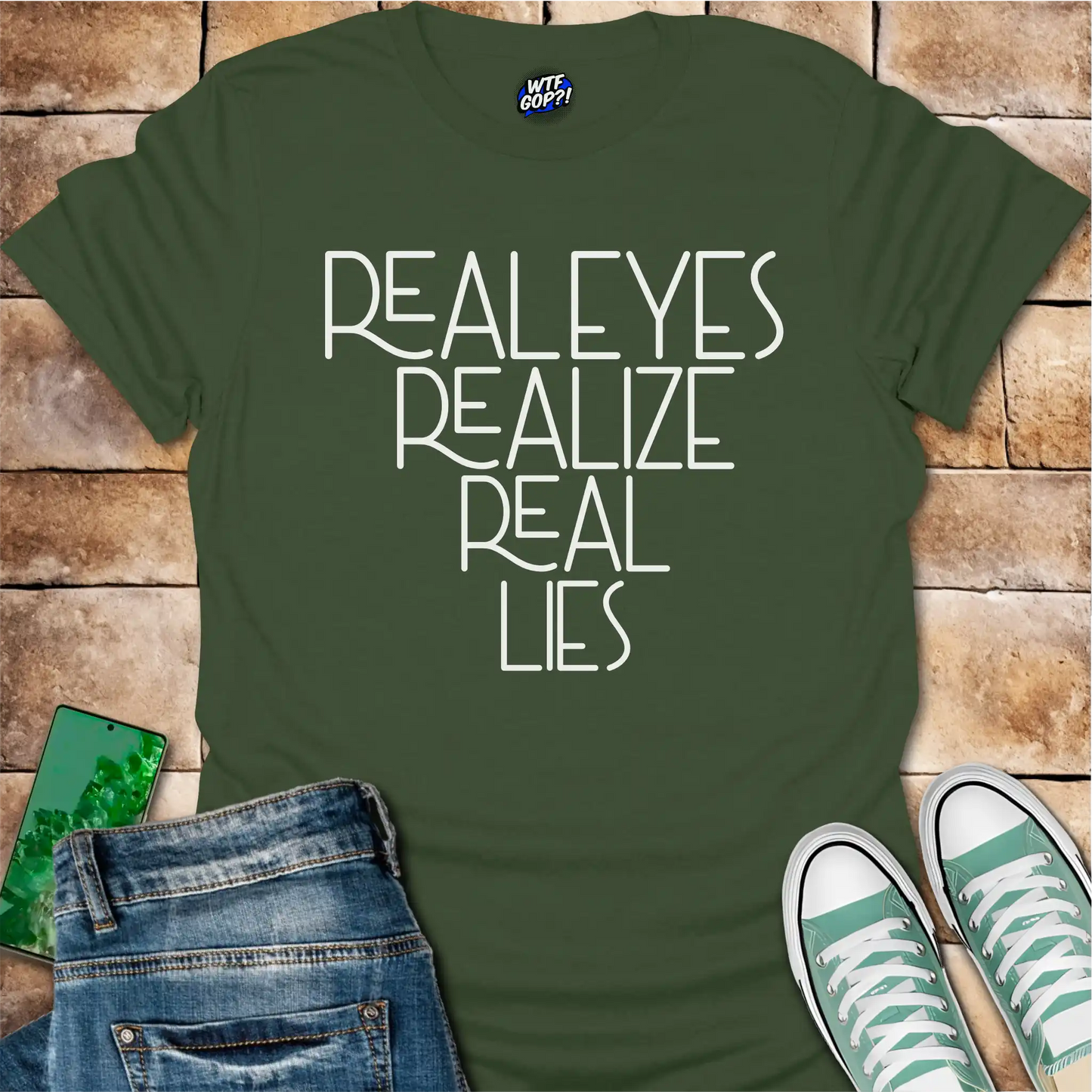 Real Eyes Realize Real Lies T-Shirt