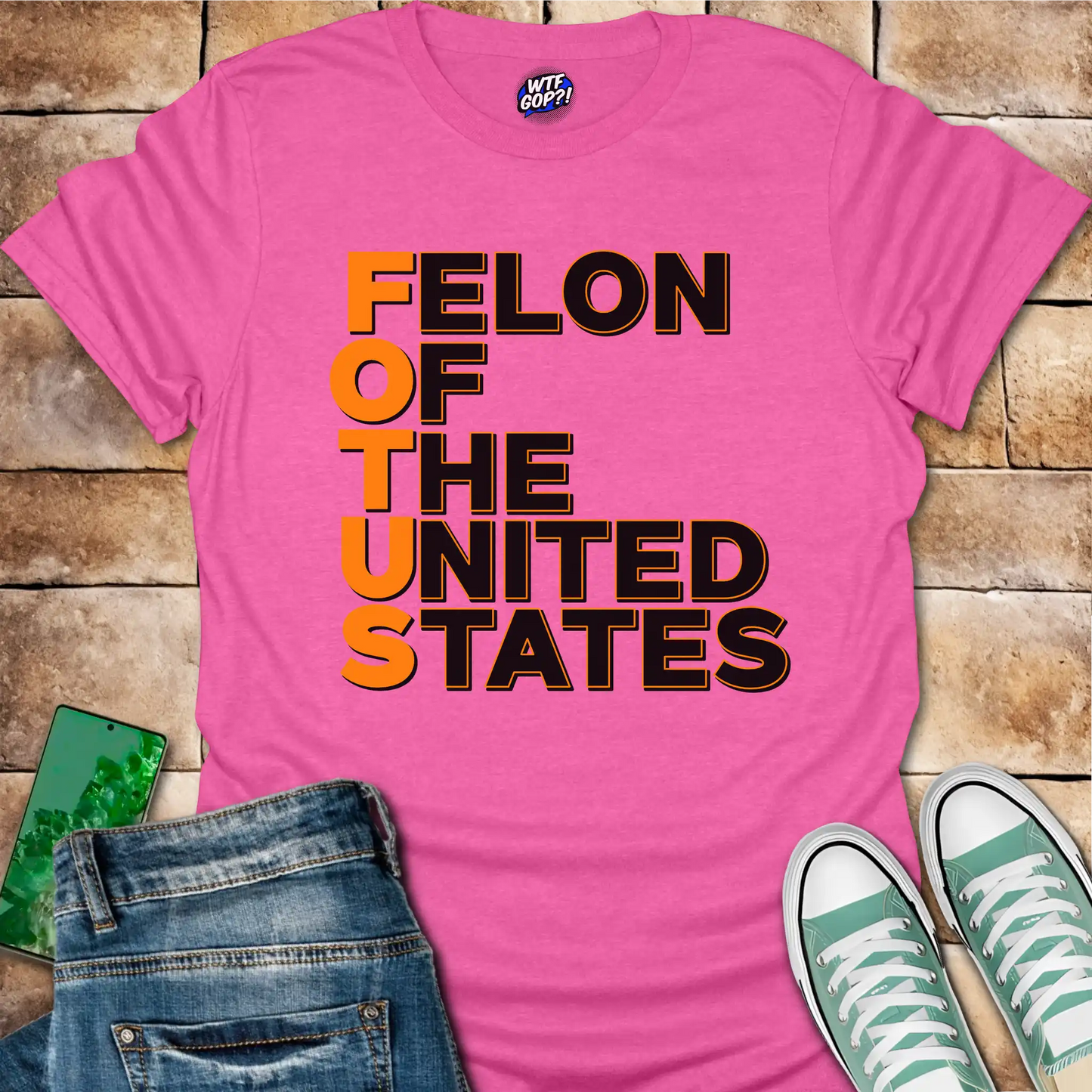 FOTUS: Felon Of The United States T-Shirt