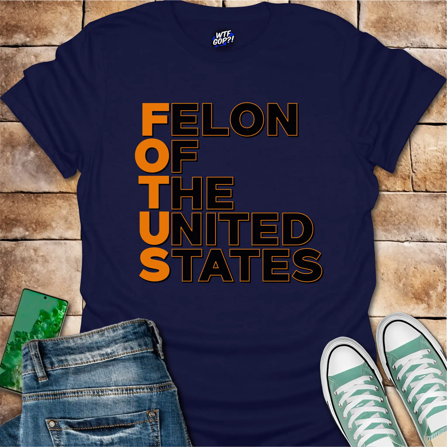 FOTUS: Felon Of The United States T-Shirt