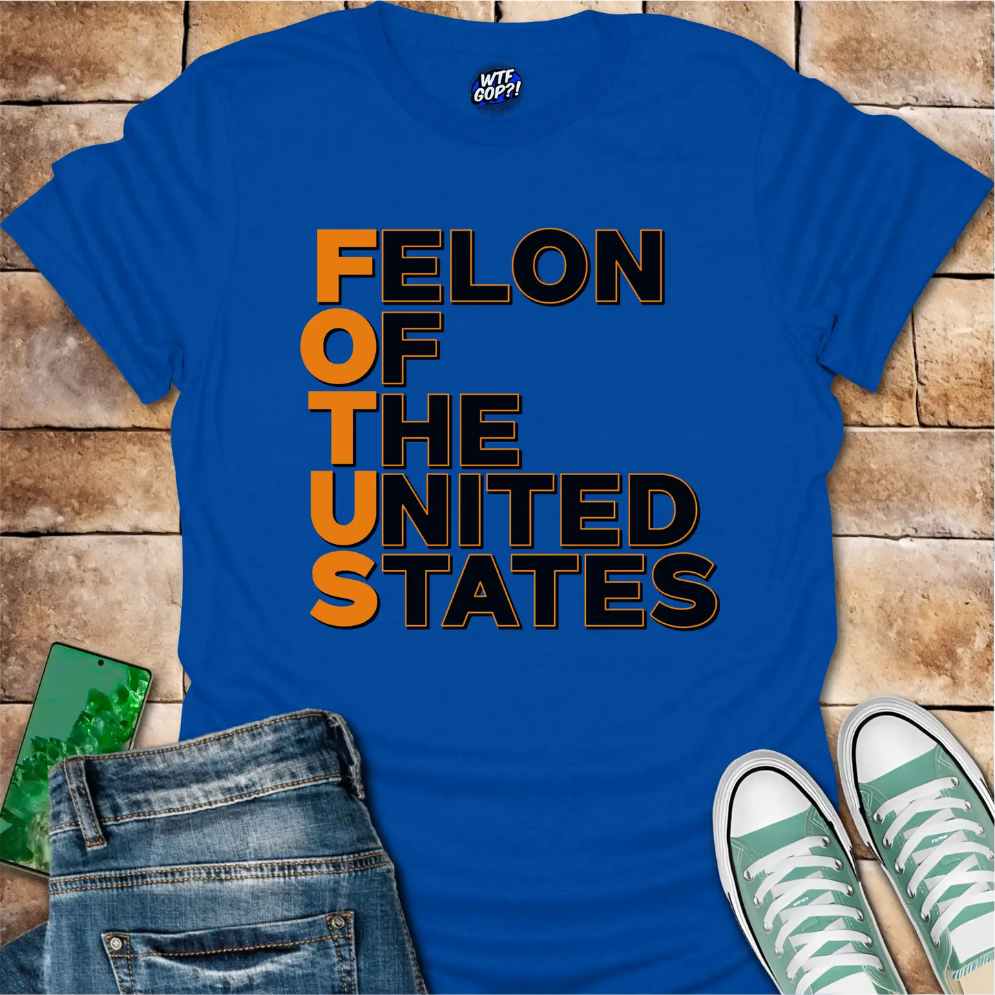 FOTUS: Felon Of The United States T-Shirt