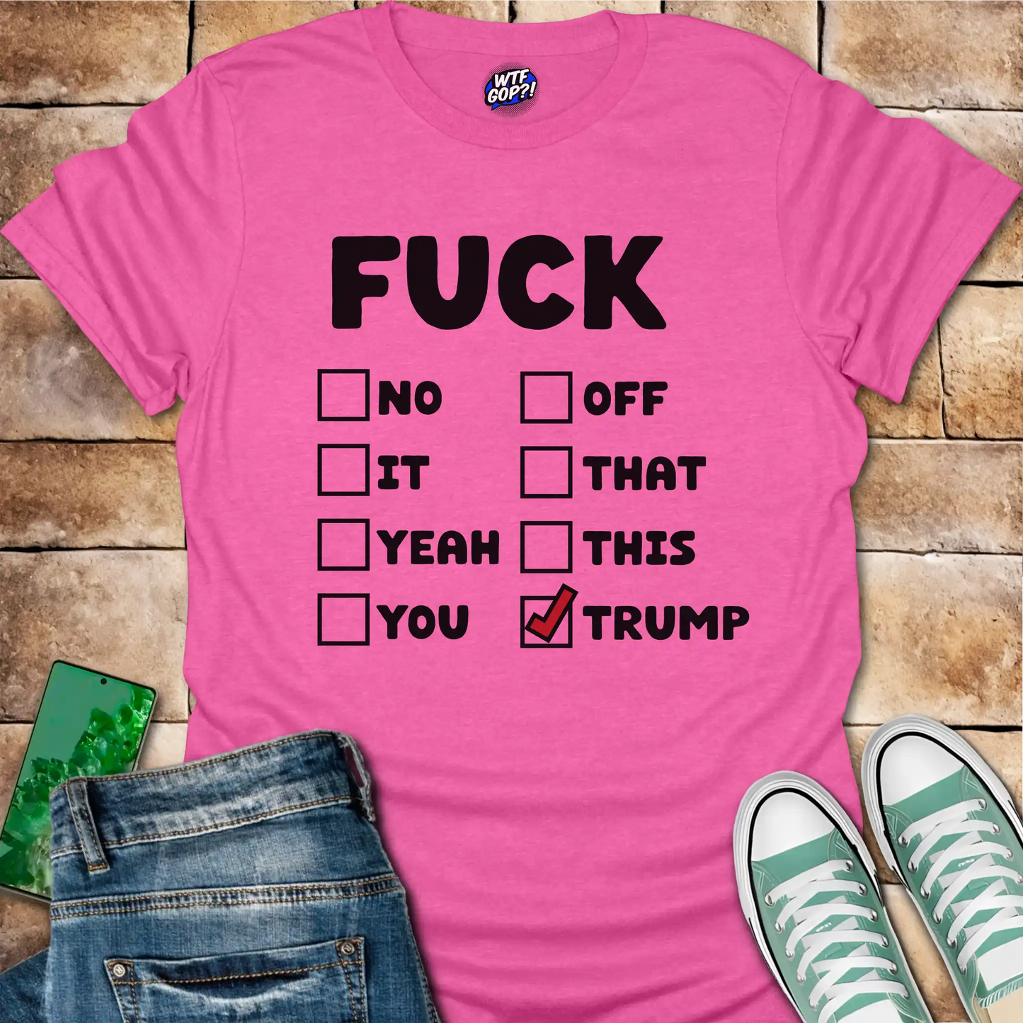 Fuck Trump Checklist T-Shirt