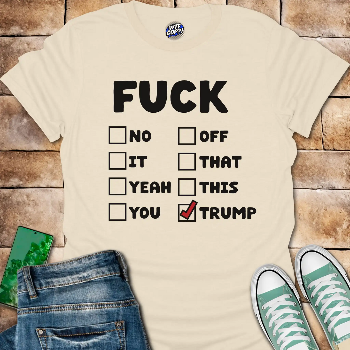Fuck Trump Checklist T-Shirt