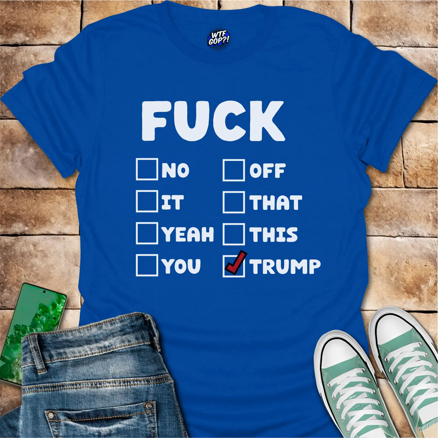 Fuck Trump Checklist T-Shirt