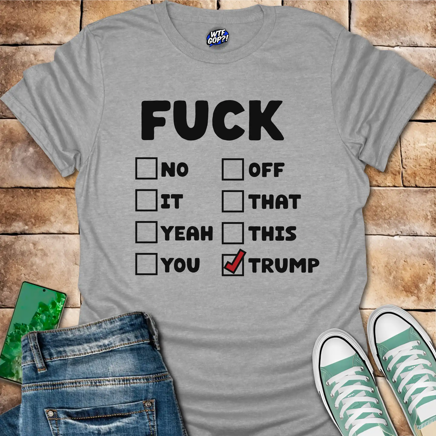 Fuck Trump Checklist T-Shirt