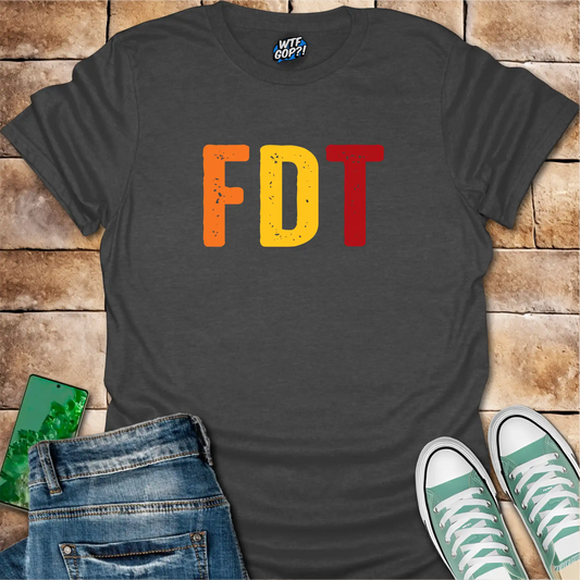 FDT Political Statement T-Shirt - Express Your Resistance in Style