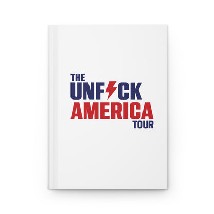 Unfuck America Tour Hardcover Journal - Progressive Organizer Notebook