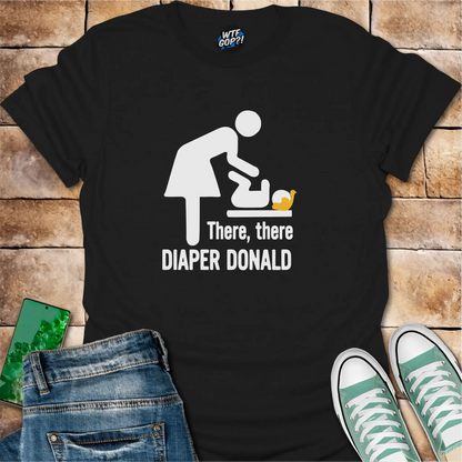 Diaper Donald T-Shirt | Political Humor Anti-Trump Tee
