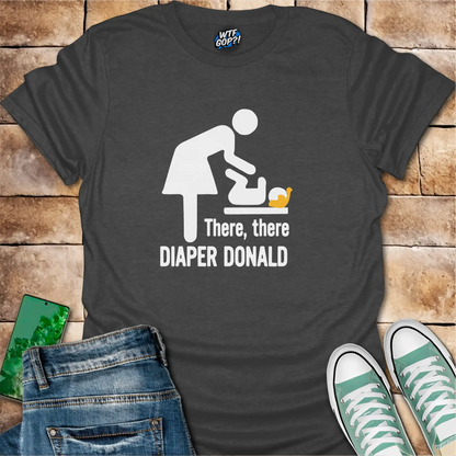 Diaper Donald T-Shirt | Political Humor Anti-Trump Tee