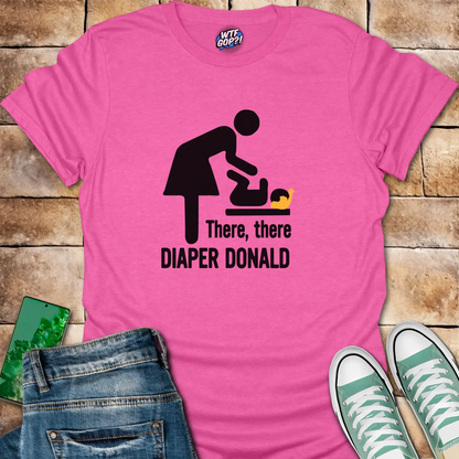 Diaper Donald T-Shirt | Political Humor Anti-Trump Tee