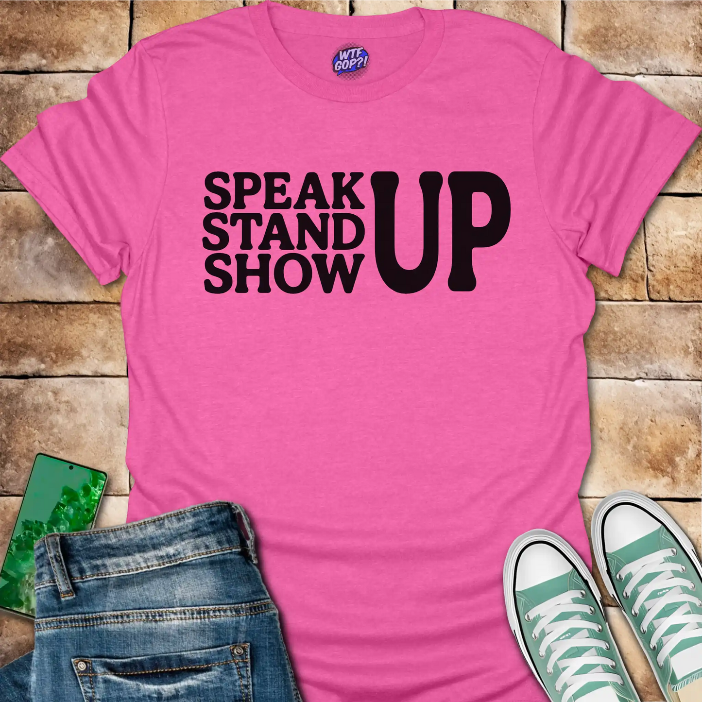 Speak Stand Show Up T-Shirt - Political Action Shirt