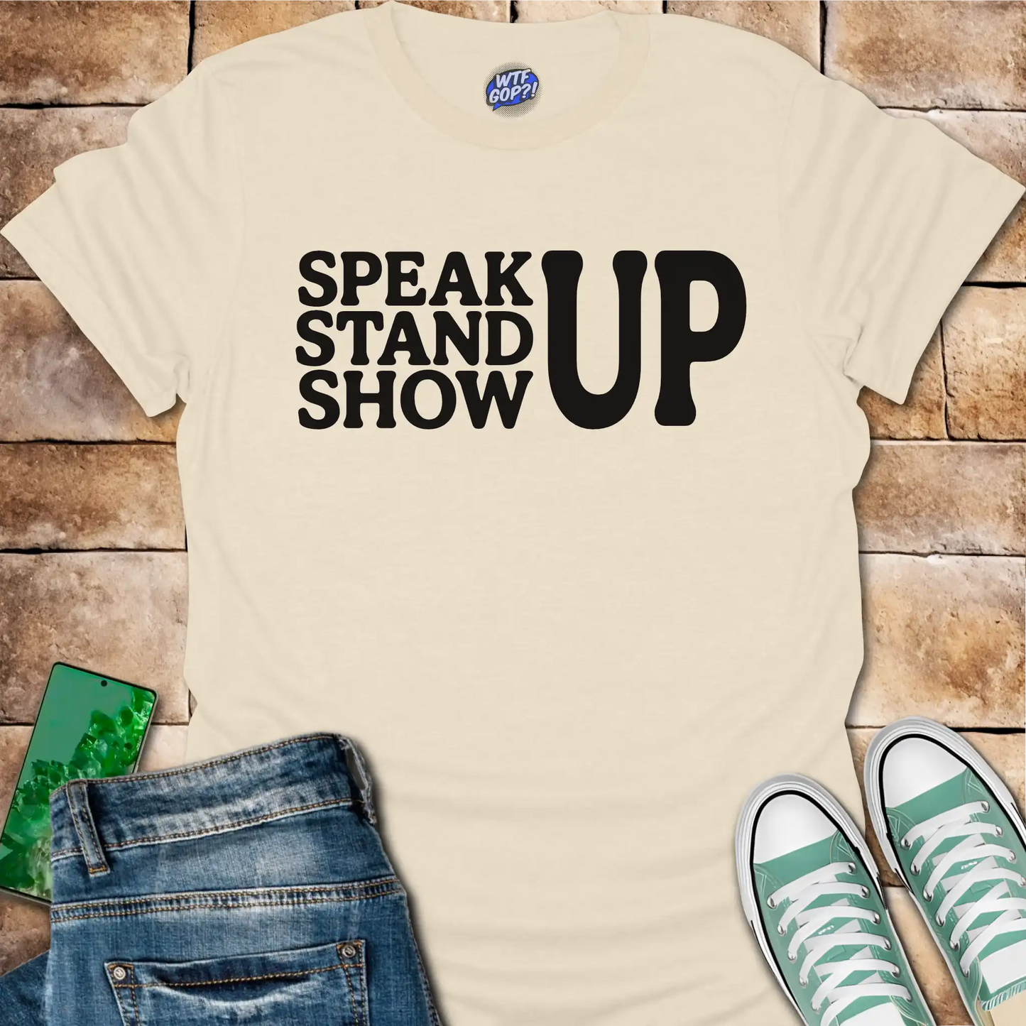 Speak Stand Show Up T-Shirt - Political Action Shirt