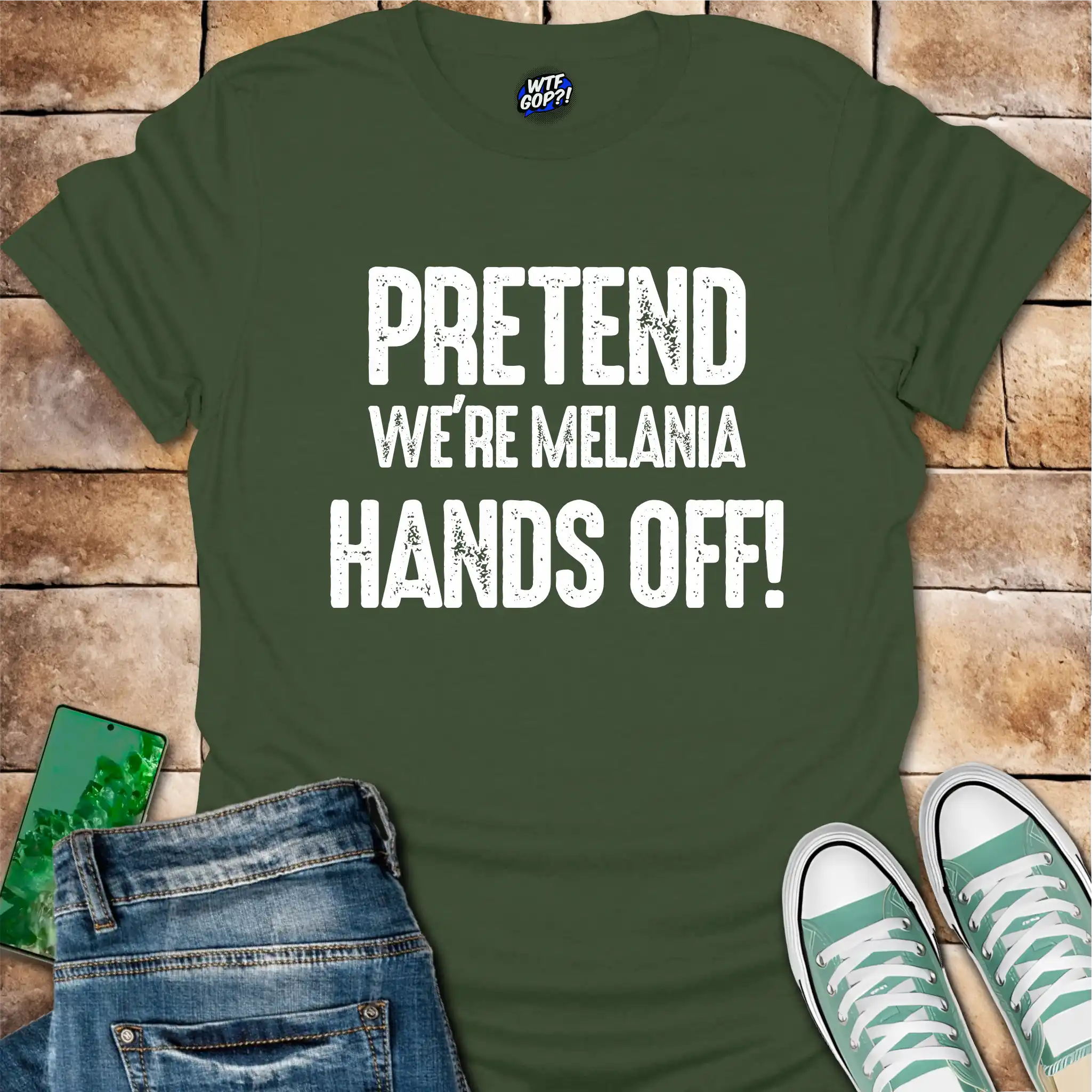 Pretend We're Melania Hands Off T-Shirt - Anti-Trump Humor