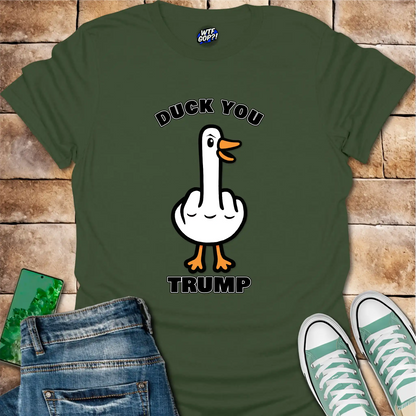 Duck You Trump T-Shirt