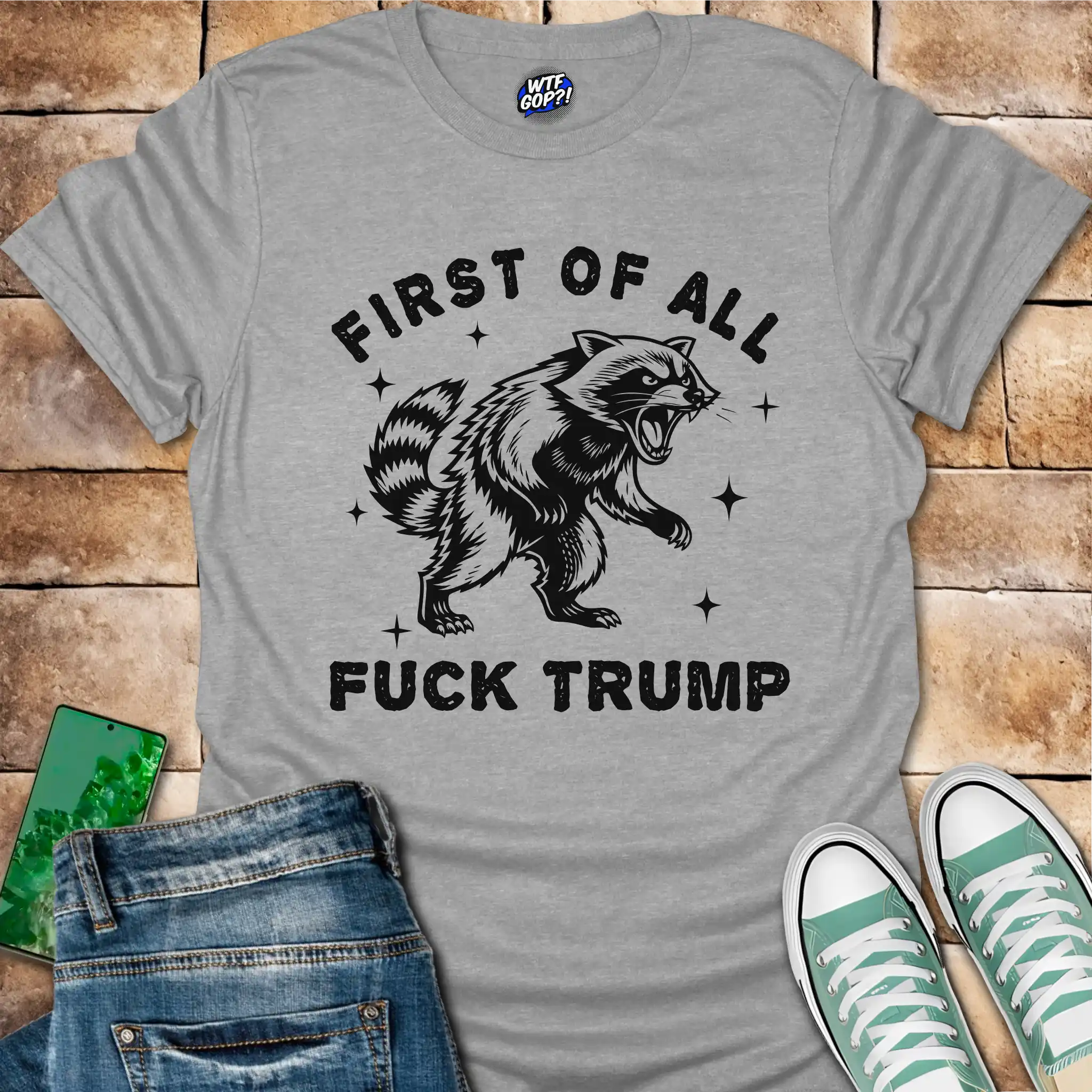 First Of All Fuck Trump T-Shirt - Explicit Anti-Trump Tee