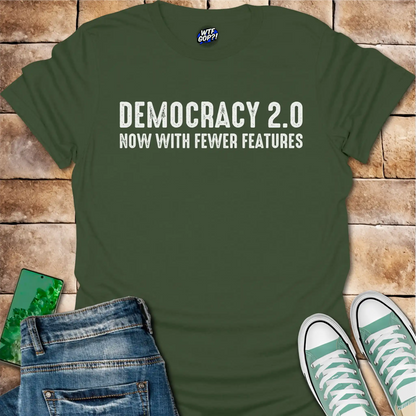 Democracy 2.0 T-Shirt - Anti-Trump, Political Satire Tee