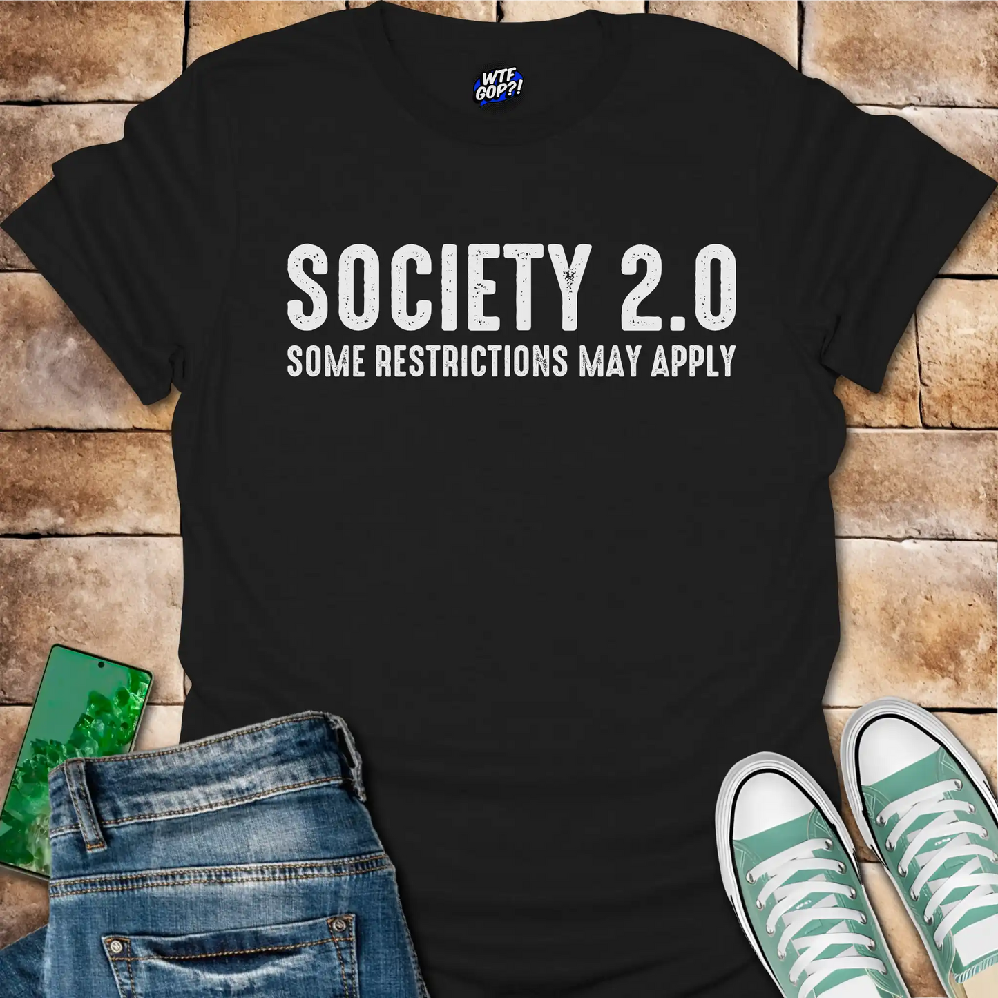 Society 2.0 T-Shirt - Satirical Political, Restrictions Apply Tee