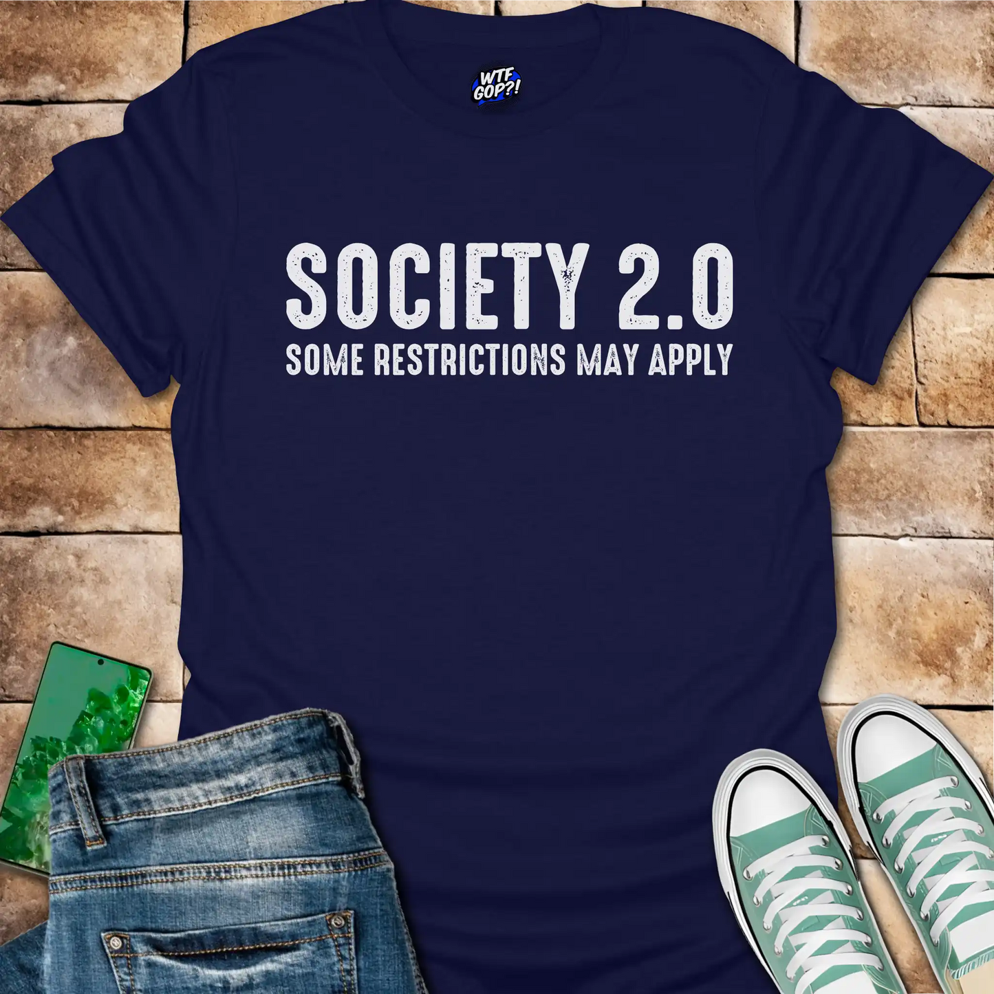Society 2.0 T-Shirt - Satirical Political, Restrictions Apply Tee