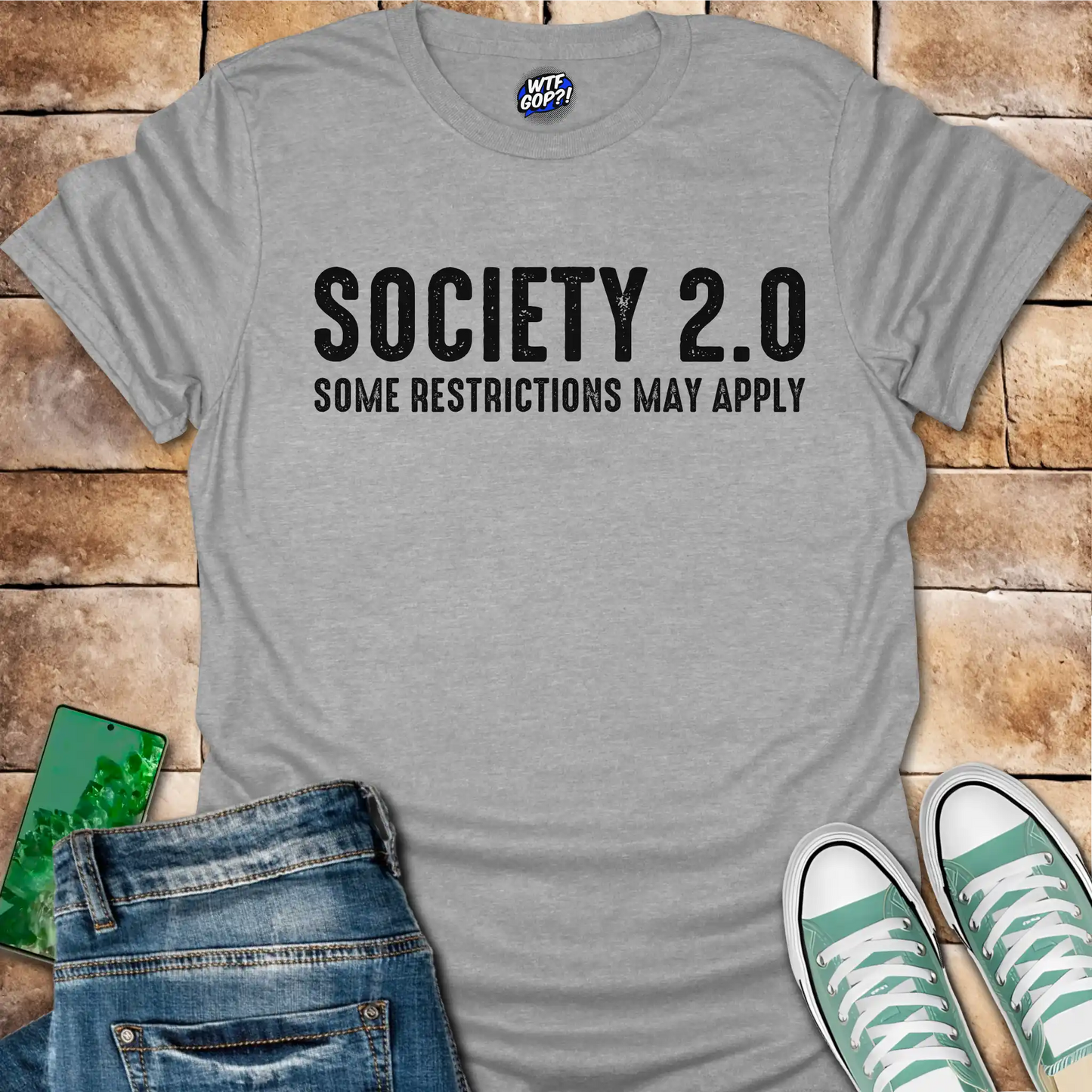 Society 2.0 T-Shirt - Satirical Political, Restrictions Apply Tee