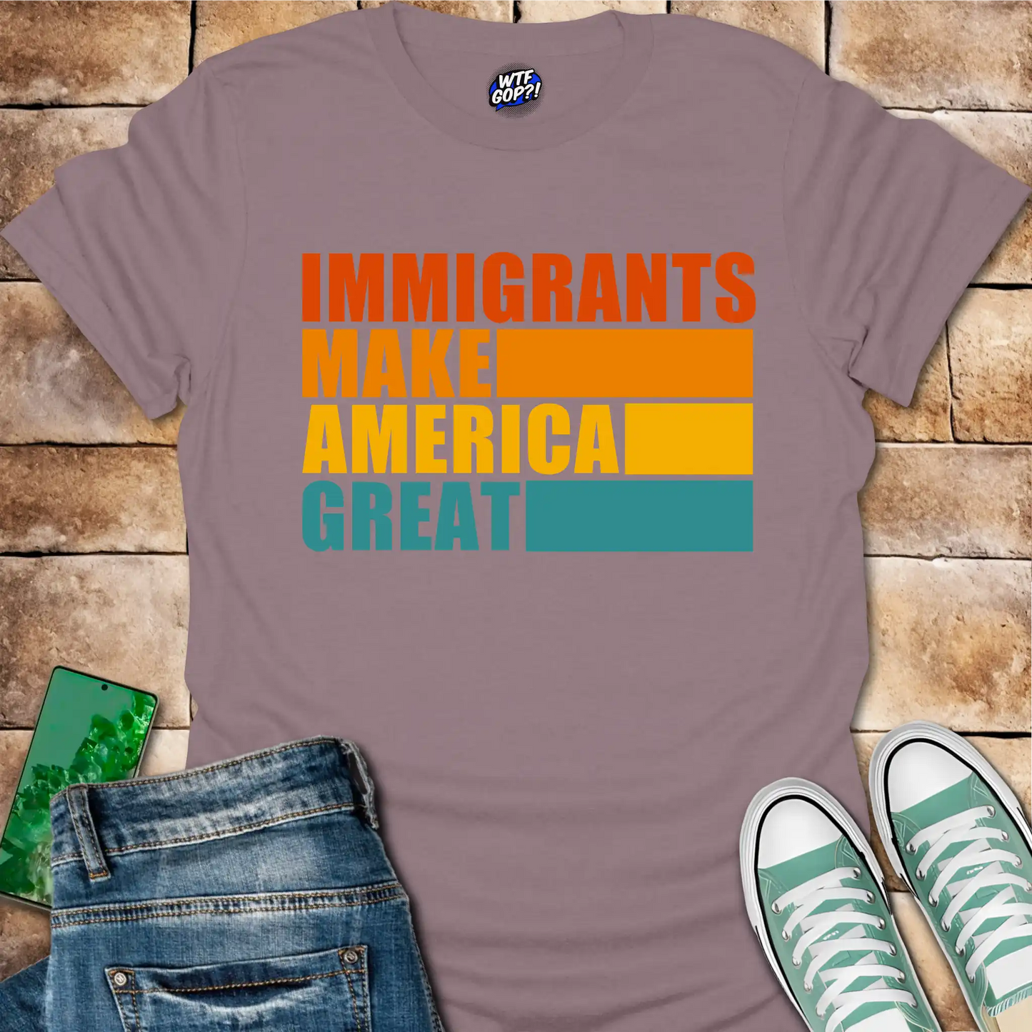 Immigrants Make America Great T-Shirt - Pro-Immigrant Tee