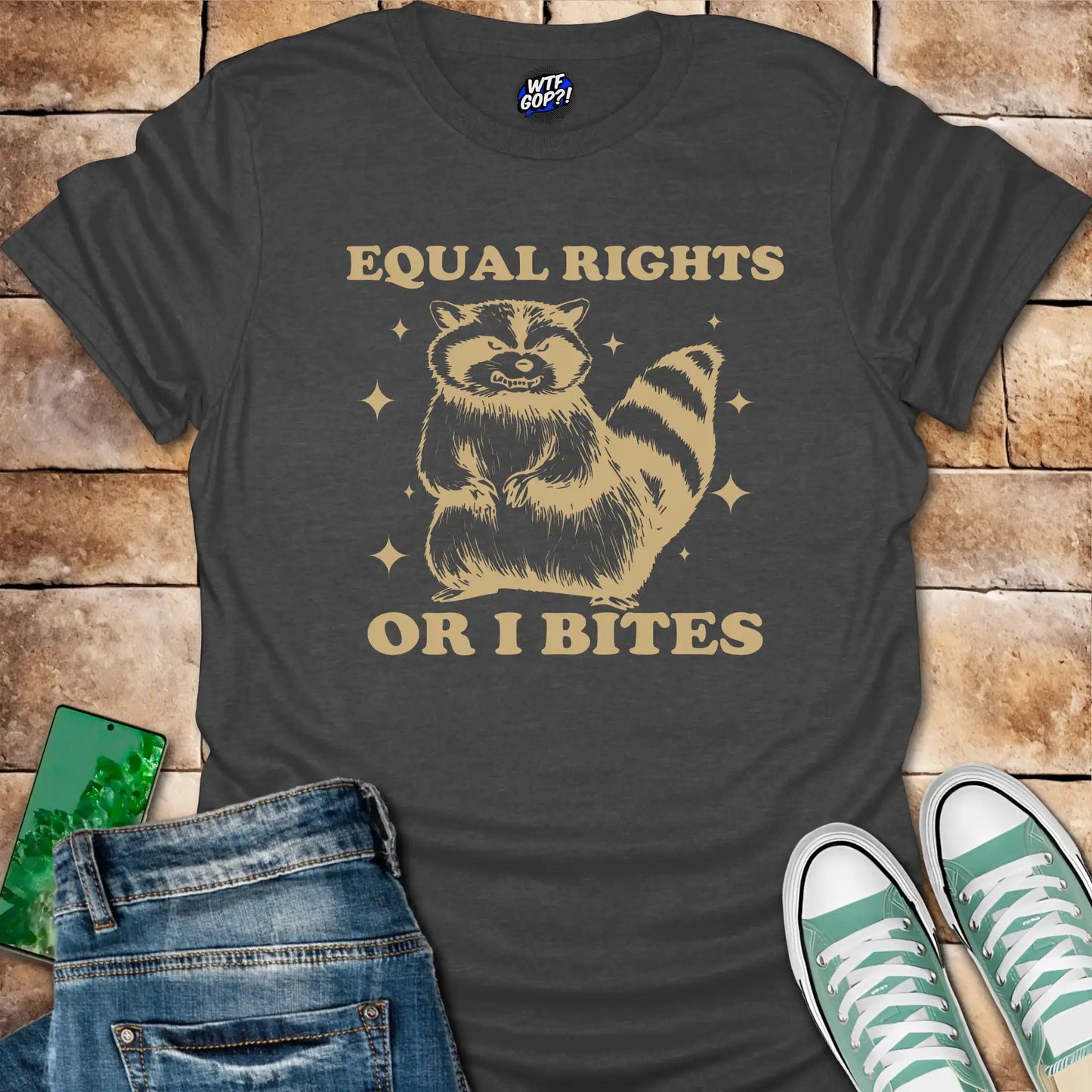 Equal Rights Or I Bites T-Shirt - Funny Activist Raccoon Tee