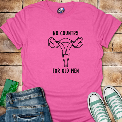 Reproductive Rights Shirt | No Country For Old Men Uterus Feminist Tee