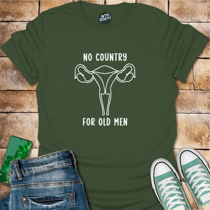 Reproductive Rights Shirt | No Country For Old Men Uterus Feminist Tee