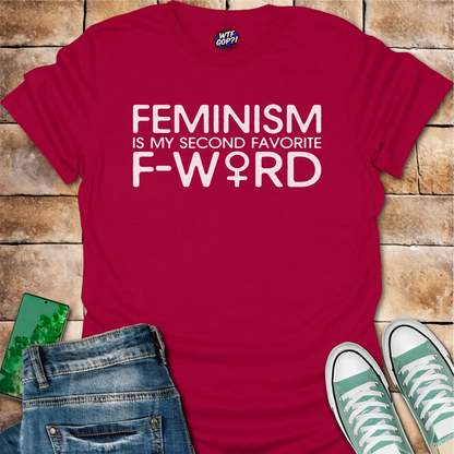 Feminism Second F Word T-Shirt - Provocative Feminist Tee