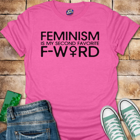 Feminism Second F Word T-Shirt - Provocative Feminist Tee