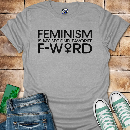 Feminism Second F Word T-Shirt - Provocative Feminist Tee