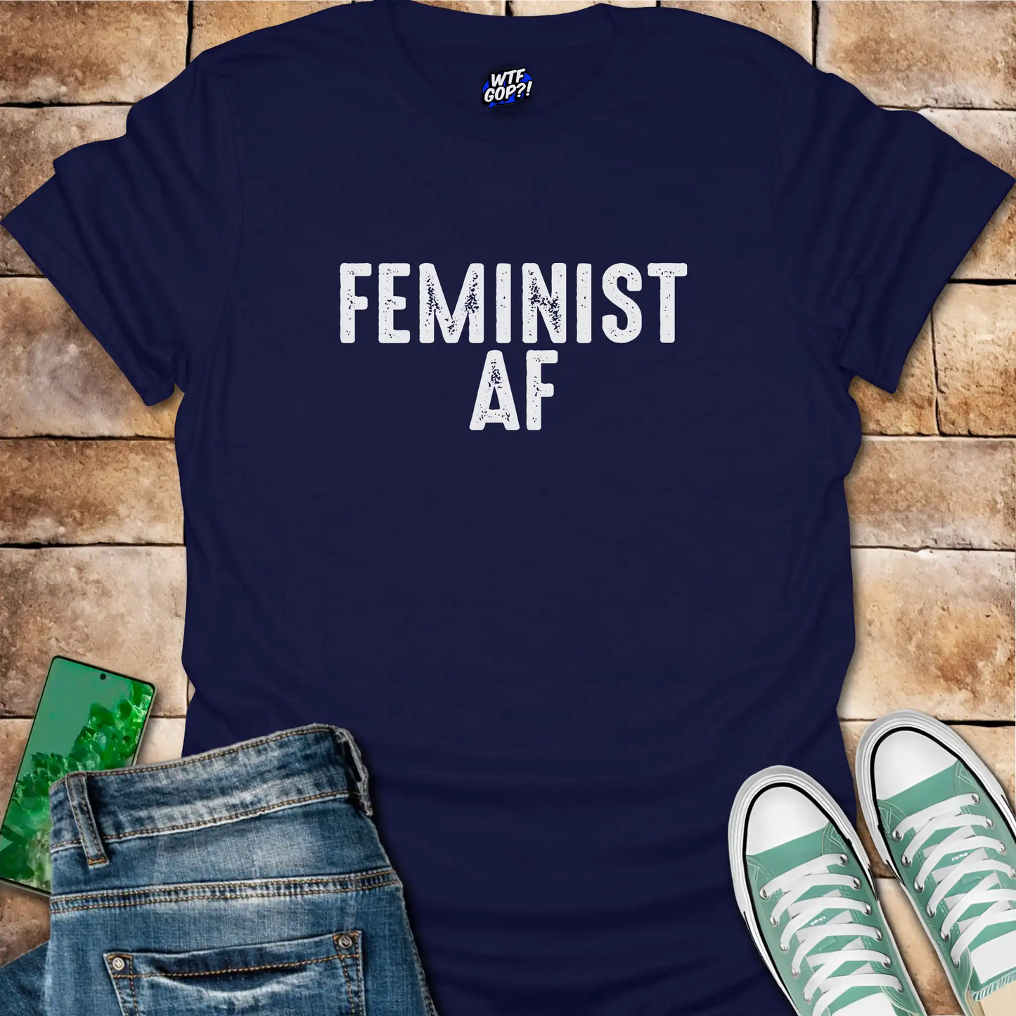 Feminist AF T-Shirt - Unapologetically Bold Women's Tee