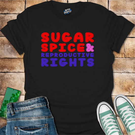 Black Sugar Spice And Reproductive Rights t-shirt with red and blue stitched text design