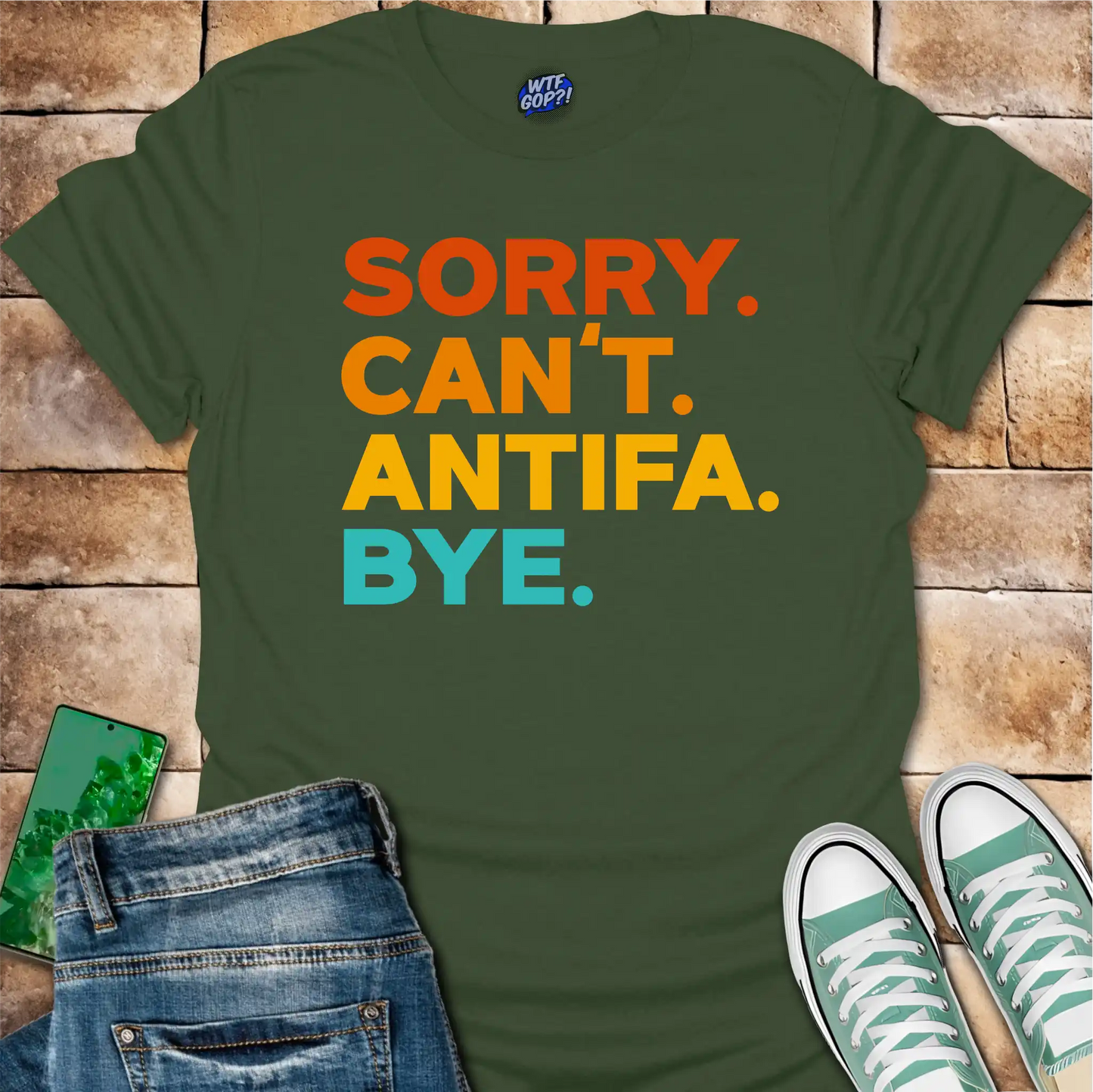 Sorry Can't Antifa Bye T-Shirt - Anti-Fascist Political Tee