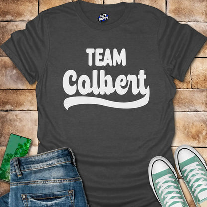 Team Colbert T-Shirt - Anti-Trump Political Satire Tee