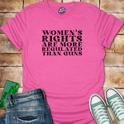 Pink Women More Regulated Than Guns t-shirt with bold political statement text