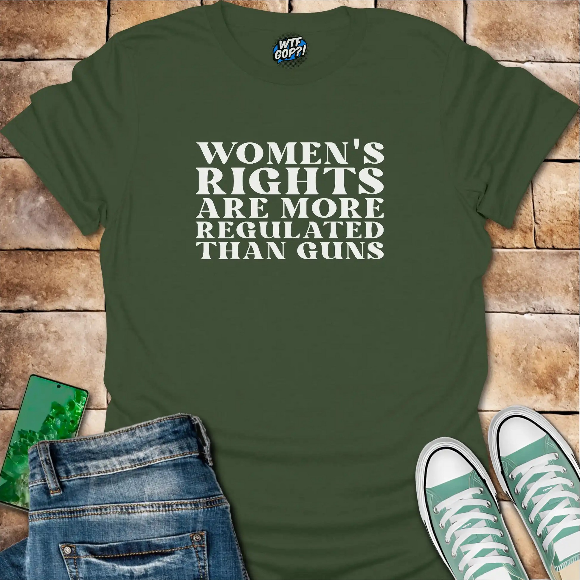 Military Green Women More Regulated Than Guns t-shirt with bold political statement text