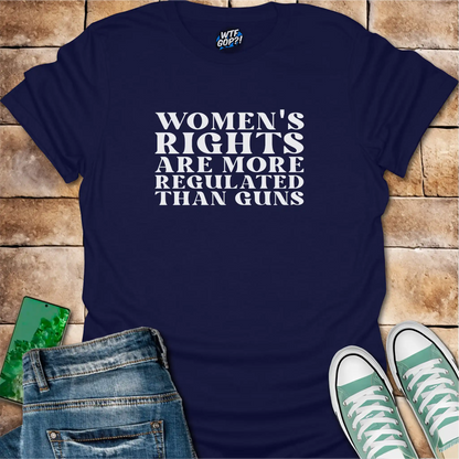 Navy Blue Women More Regulated Than Guns t-shirt with bold political statement text
