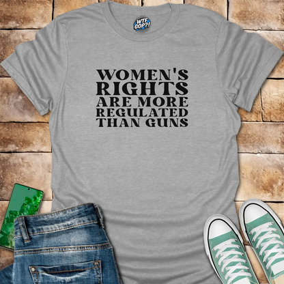 Sport Grey Women More Regulated Than Guns t-shirt with bold political statement text