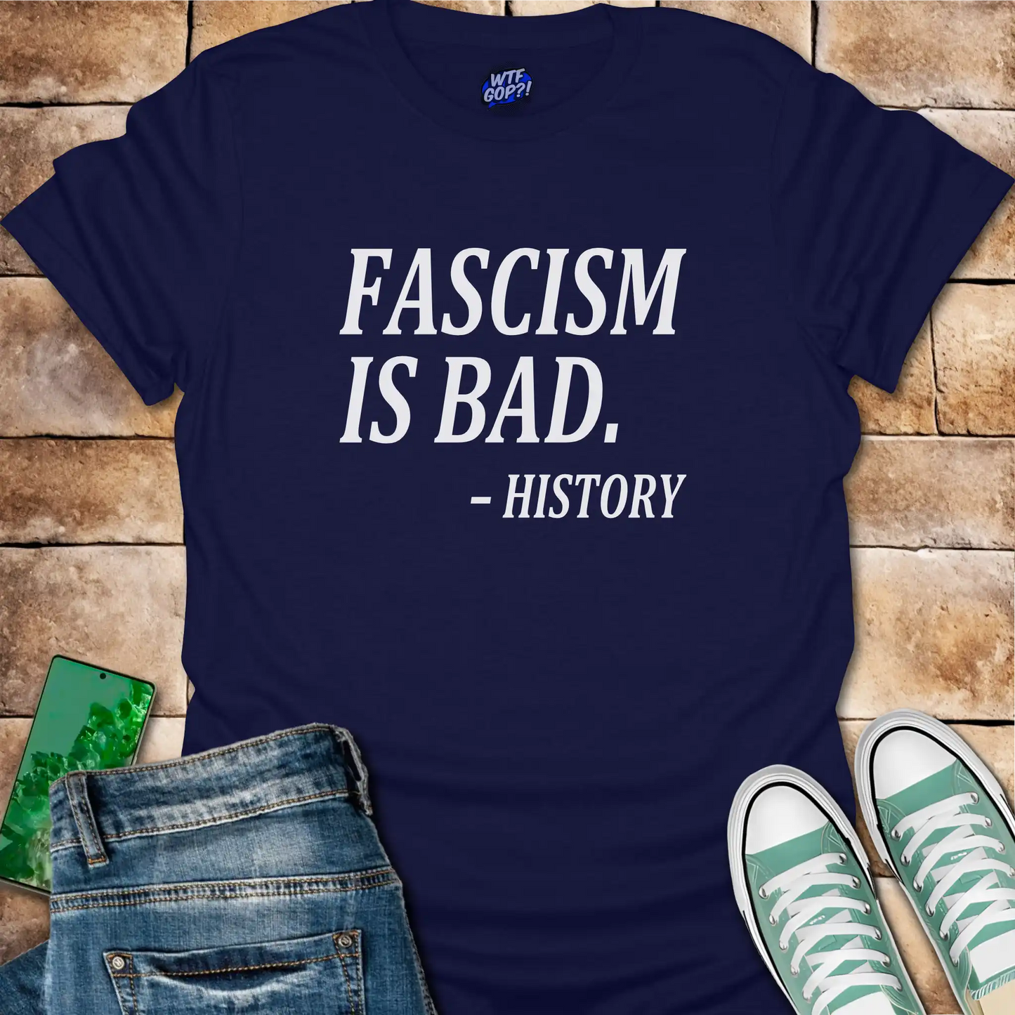 Fascism Bad History T-Shirt: For the History Buffs