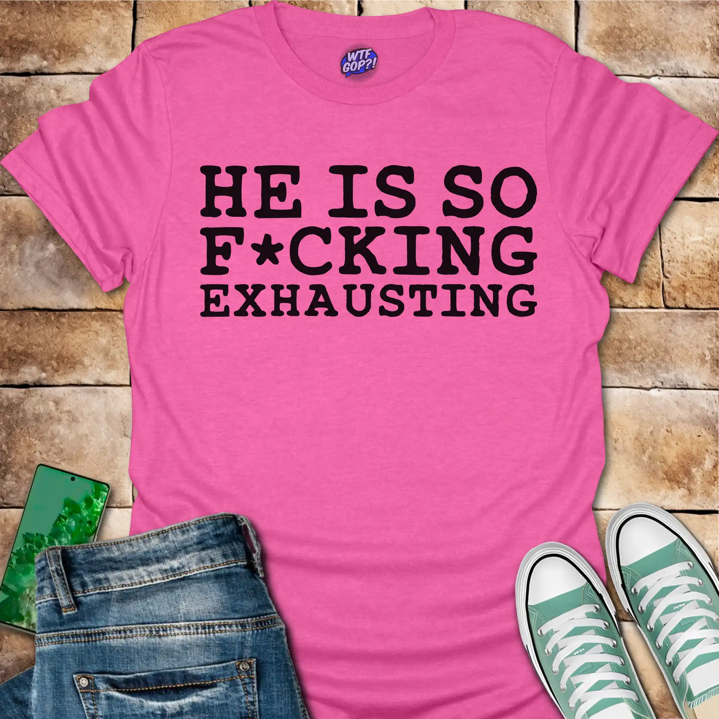 Tired of Trump Shirt - He Is So F*cking Exhausting Political Tee