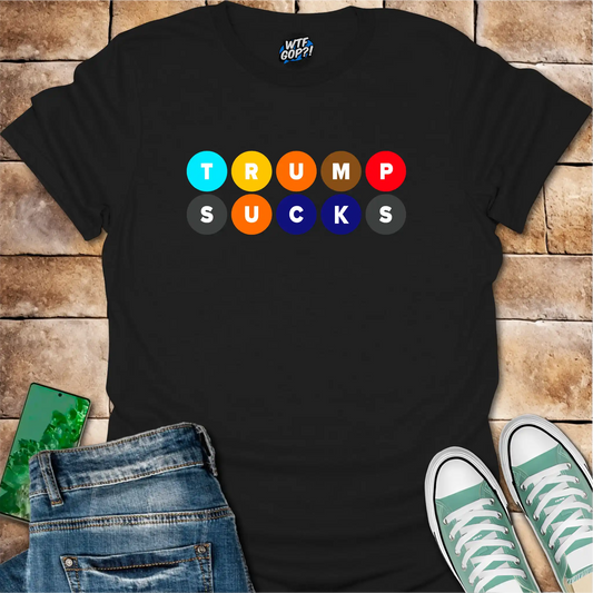 Black Trump Sucks NYC Subway t-shirt with colorful MTA-inspired circle design