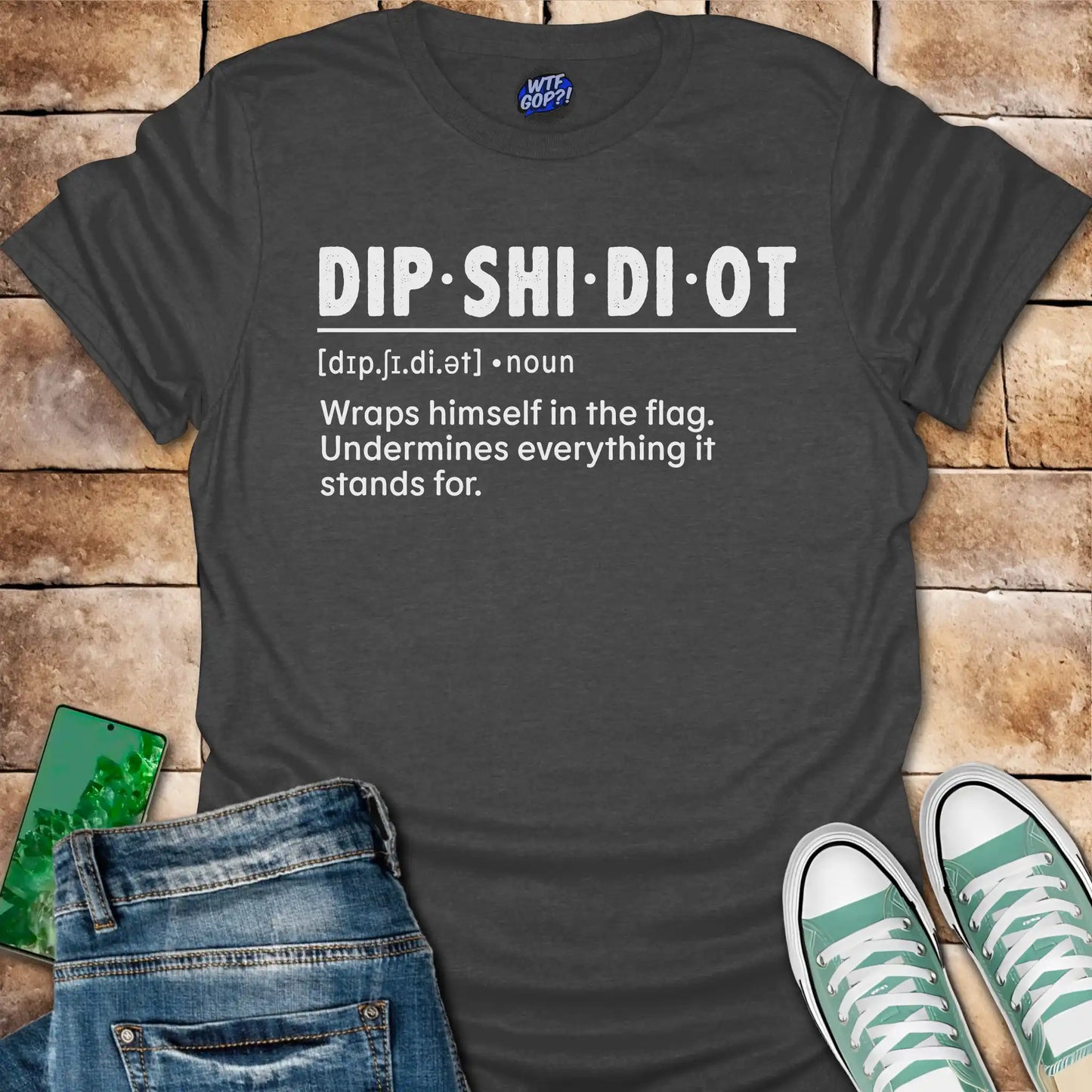 Fake Patriot Shirt - Dipshidiot Definition Anti Hypocrisy Statement Tee