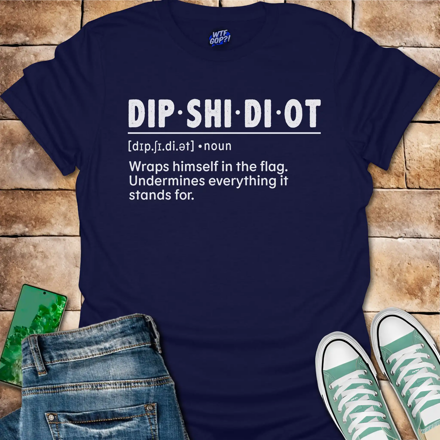 Fake Patriot Shirt - Dipshidiot Definition Anti Hypocrisy Statement Tee