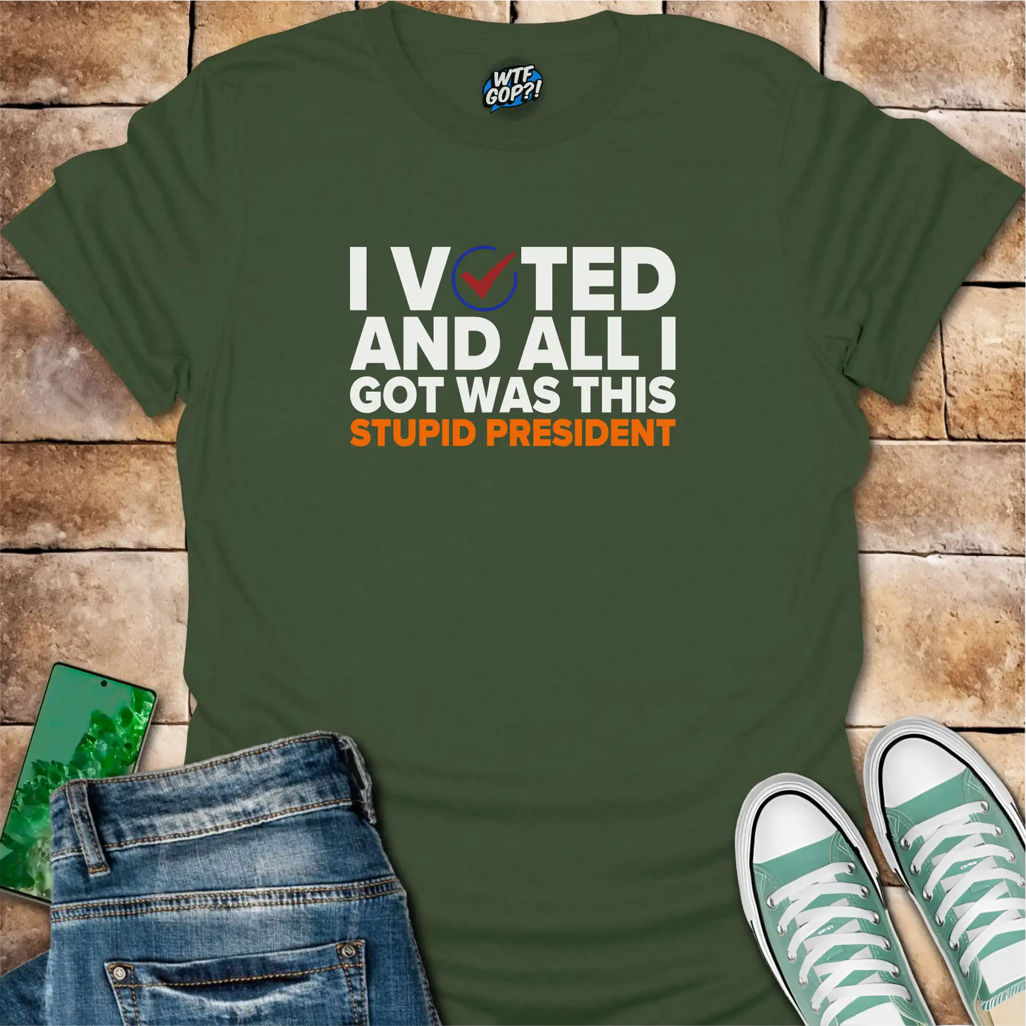 Military Green I Voted And All I Got Was This Stupid President t-shirt with voting checkmark design