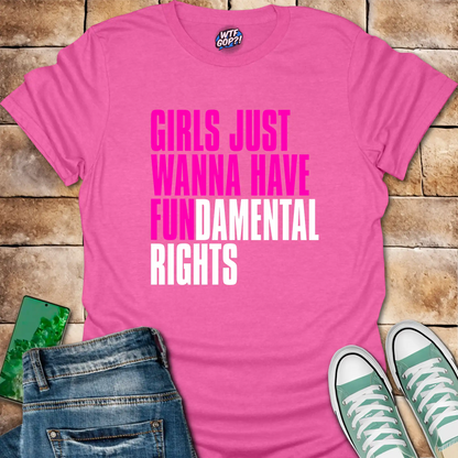 Pink Girls Want Fundamental Rights t-shirt with vibrant pink lettering