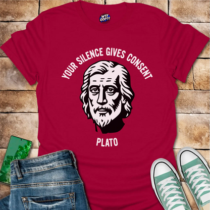 Plato Quote Shirt | Your Silence Gives Consent | Political Philosophy Tee