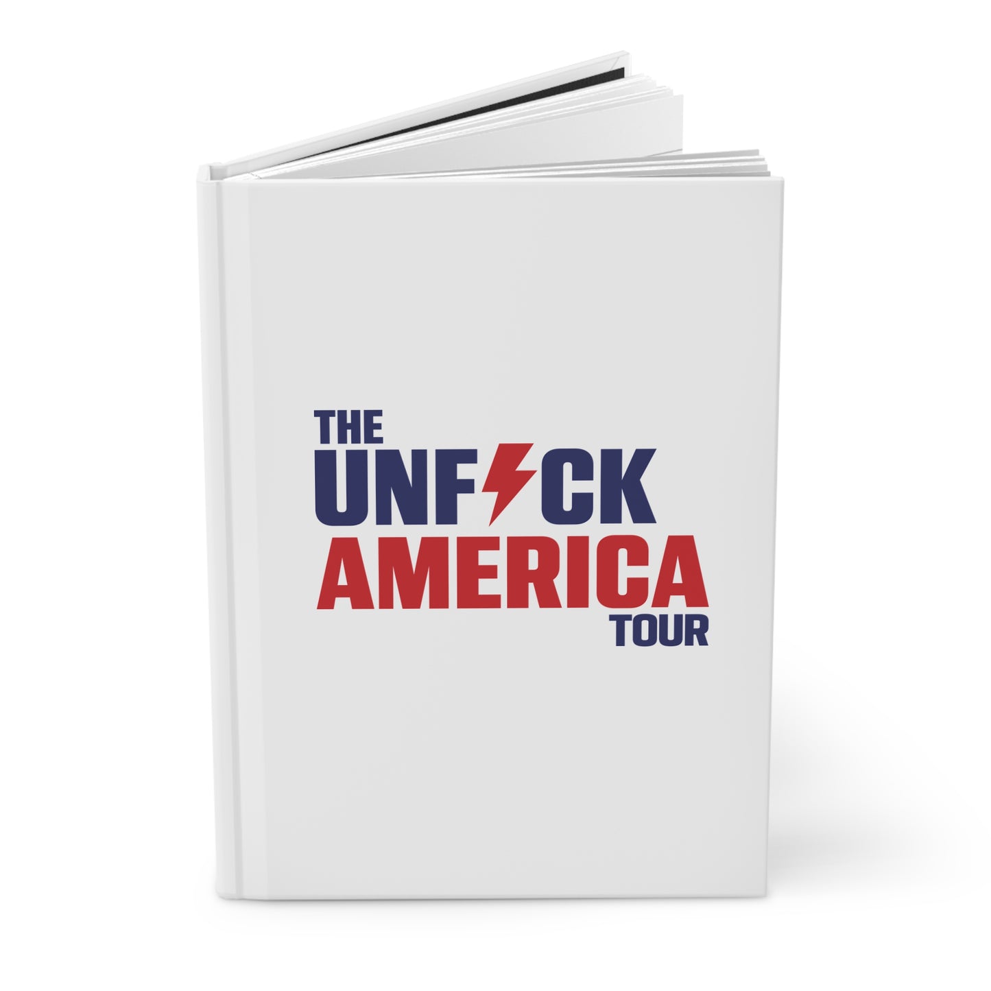 Unfuck America Tour Hardcover Journal - Progressive Organizer Notebook