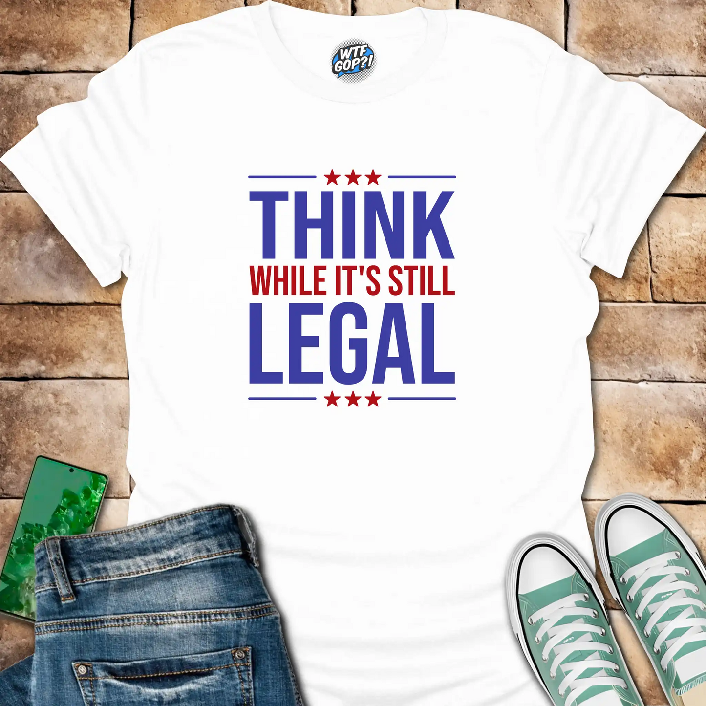 Think While It's Still Legal T-Shirt | Patriotic Free Speech Tee